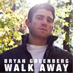 Walk Away - Single - Bryan Greenberg Walk Away - Single - Bryan Greenberg