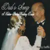 Dad's Song - A Father-Bride Wedding Dance - Single album lyrics, reviews, download