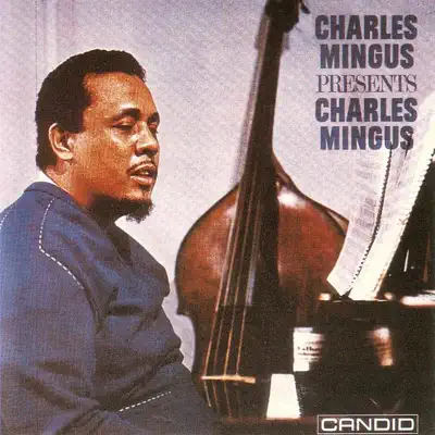 Charles Mingus Presents Charles Mingus - Charles Mingus Charles Mingus Presents Charles Mingus - Charles Mingus
