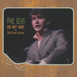 On My Way (1963 Demo Session) - Phil Ochs