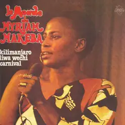Le Monde de Myriam Makeba - Miriam Makeba Le Monde de Myriam Makeba - Miriam Makeba