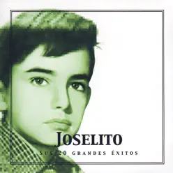 Joselito, Sus 20 Grandes Éxitos - Joselito