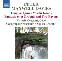 Maxwell Davies: Linguae ignis - Vesalii Icones by Mauro Ceccanti, Contempoartensemble & Vittorio Ceccanti album reviews, ratings, credits