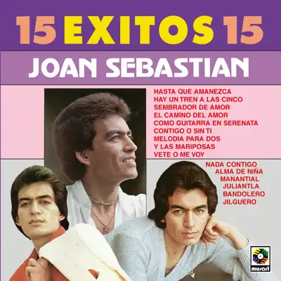 15 Exitos 15 - Joan Sebastian - Joan Sebastian