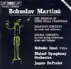 Martinu: Fresques de Pietro Della Francesca (Les) - Viola Rhapsody-Concerto - Double Concerto album lyrics, reviews, download