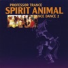 Spirit Animal, Trance Dance 2