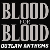 Blood for Blood - White Trash Anthem