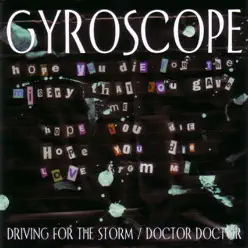 Driving for the Stormdoctor Doctor - EP - Gyroscope