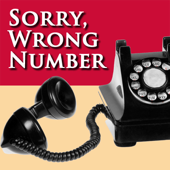Sorry, Wrong Number: A Fully Performed Production (Dramatized) [Unabridged Fiction] - Lucille Fletcher