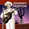 Johnny Horton - The Woman I Need