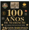 100 Anos de Mariachi - 100 Anos De Mariachi