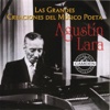 Las Grandes Creaciones del Musico Poeta Agustin Lara