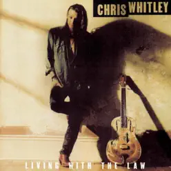 Living With The Law - Chris Whitley