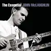 Stream & download The Essential John McLaughlin