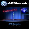APM Karaoke - Giving Him Something He Can Feel