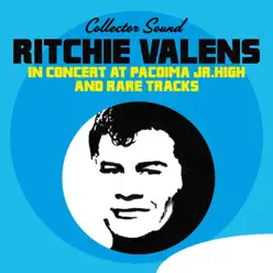 In Concert At Pacoima Jr. High and Rare Tracks (Collector Sound) - Ritchie Valens