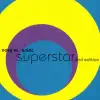 Superstar - EP album lyrics, reviews, download