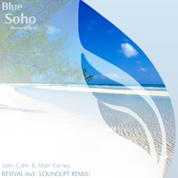 John Calm & Matt Karrey - Revival (SoundLift Remix)