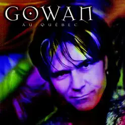 Solo Live: Au Quebec - Gowan