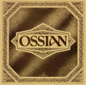 Ossian - Ma Rovin Eye