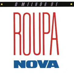 O Melhor de Roupa Nova by Roupa Nova album reviews, ratings, credits