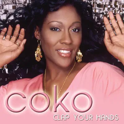 Clap Your Hands (Radio Version) - Single - Coko