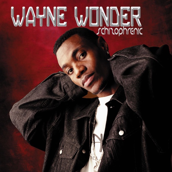 Schizophrenic - Wayne Wonder