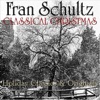 Fran Schultz - The First Noel