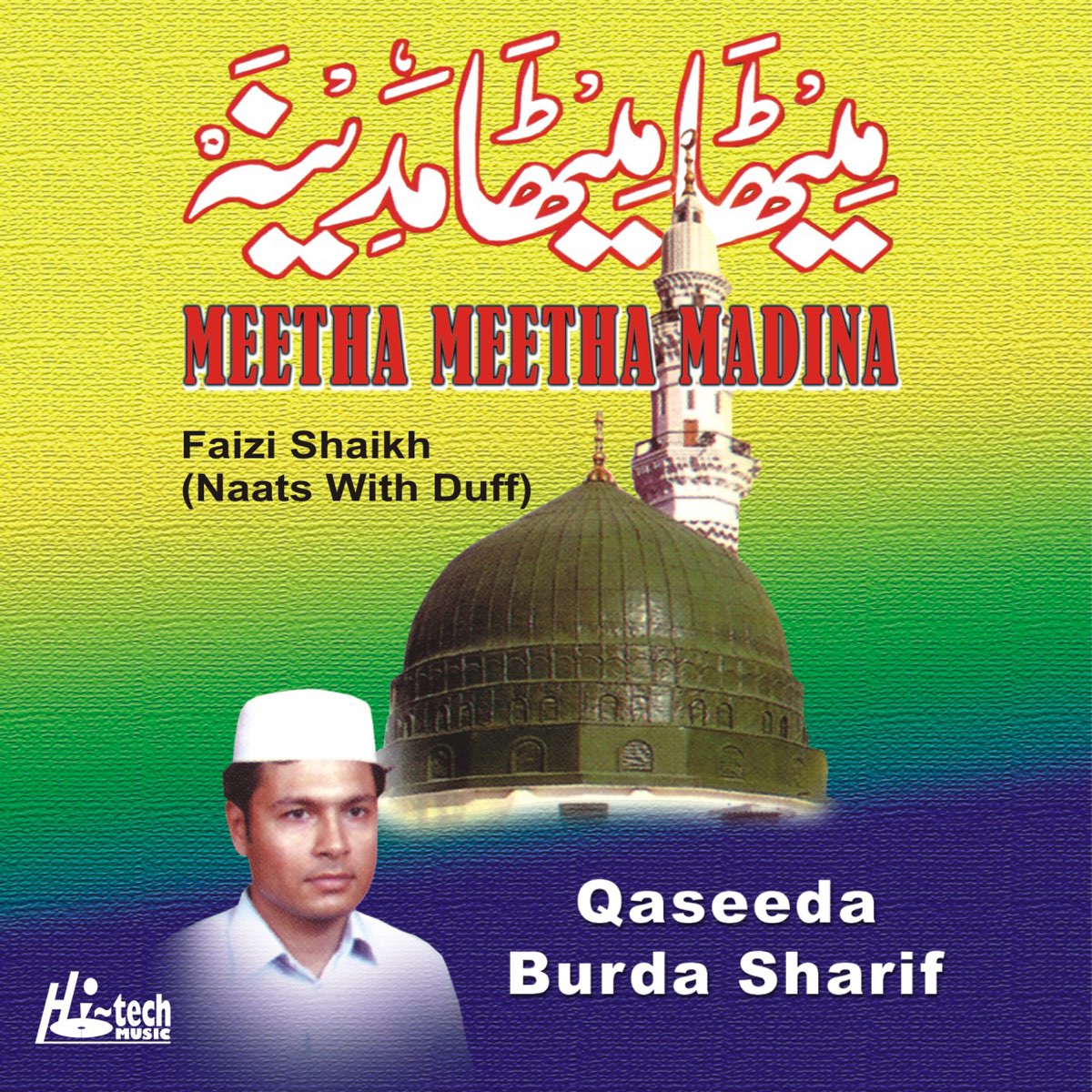 ‎Meetha Meetha Madina - Islamic Naats with Duff by Faizi Shaikh on ...