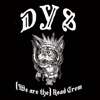 DYS - (We Are The) Road Crew