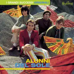 I Grandi Successi Originali: Alunni Del Sole - Alunni Del Sole