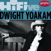 Rhino Hi-Five: Dwight Yoakam (2006 Remastered) - EP artwork
