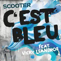 C'est bleu (feat. Vicky Leandros) - Single - Scooter