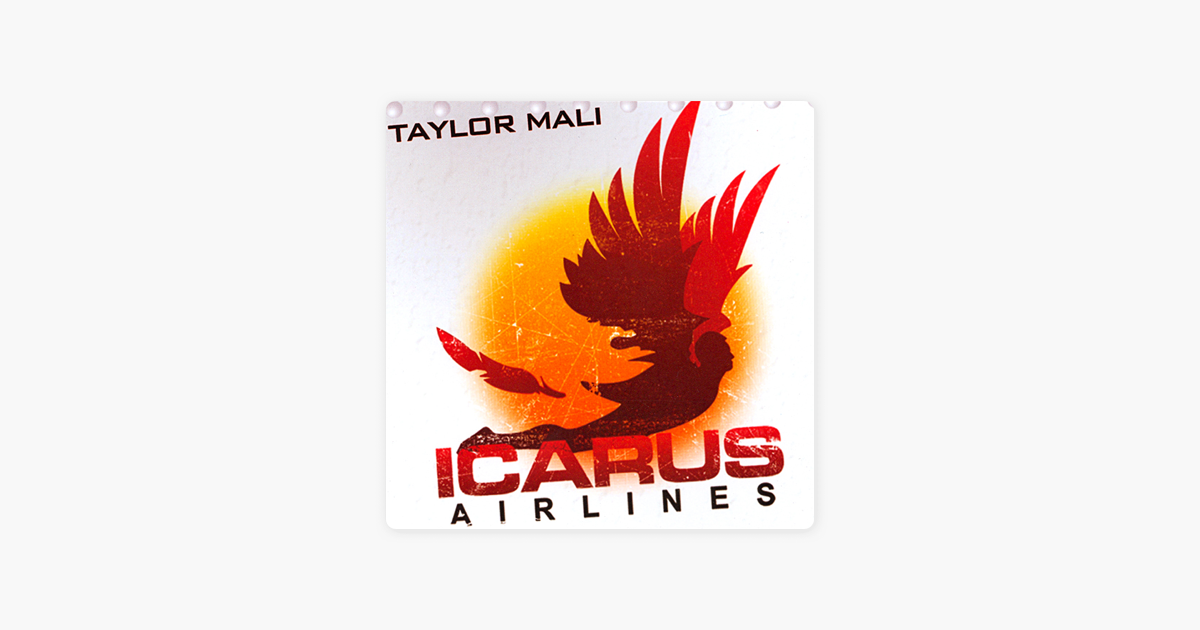 Icarus Airlines - Taylor Mali Icarus Airlines - Taylor Mali