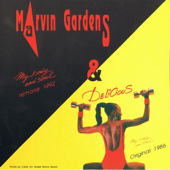 My Body and Soul - Marvin Gardens & Delicious