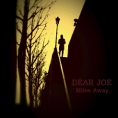 Miles Away - EP - Dear Joe