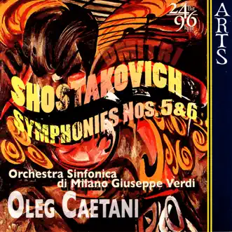 Shostakovich: Symphonies No. 5, Op. 47 & No. 6, Op. 54 by Oleg Caetani & Orchestra Sinfonica di Milano Giuseppe Verdi album reviews, ratings, credits