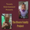 Tazaely Entertainment Presents - The Moore Family Project