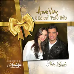 Niño Lindo (feat. Rafael "Pollo" Brito) - Single - Anaís Vivas Niño Lindo (feat. Rafael "Pollo" Brito) - Single - Anaís Vivas