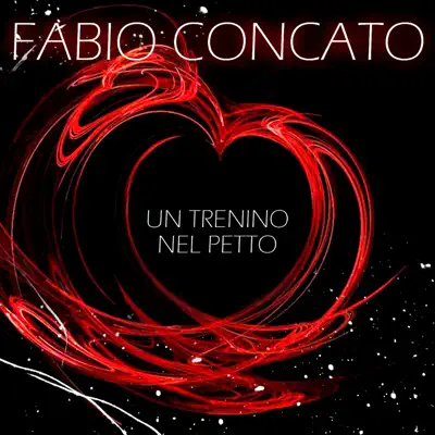 Un trenino nel petto - Single - Fabio Concato