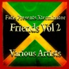 Fatis Presents Xterminator Friends V*l 2