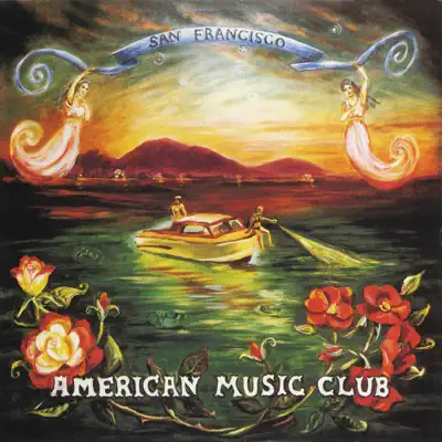 San Francisco - American Music Club