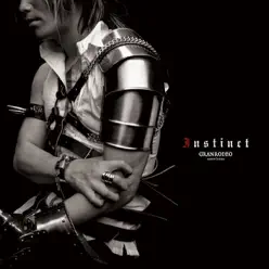 Instinct - Granrodeo Instinct - Granrodeo