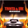 Trinta & Um - Pela Calada