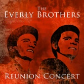 The Everly Brothers - All I Have To Do Is Dream (Live)
