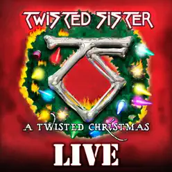 A Twisted Christmas (Live) - Twisted Sister