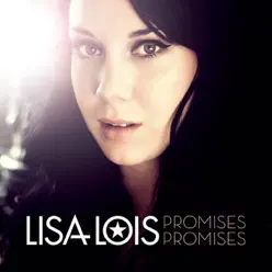 Promises Promises - Single - Lisa Lois
