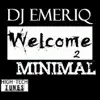 Stream & download Welcome 2 Minimal (Original) - Single