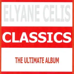 Classics - Elyane Celis