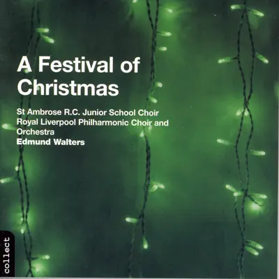 A Festival of Christmas - Royal Liverpool Philharmonic Orchestra A Festival of Christmas - Royal Liverpool Philharmonic Orchestra